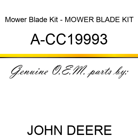 Mower Blade Kit - MOWER BLADE KIT A-CC19993