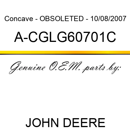 Concave - OBSOLETED - 10/08/2007 A-CGLG60701C