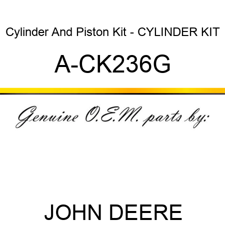 Cylinder And Piston Kit - CYLINDER KIT A-CK236G