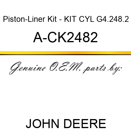 Piston-Liner Kit - KIT, CYL, G4.248.2 A-CK2482