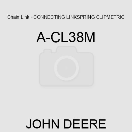 Chain Link - CONNECTING LINK,SPRING CLIP,METRIC A-CL38M