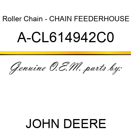 Roller Chain - CHAIN, FEEDERHOUSE A-CL614942C0