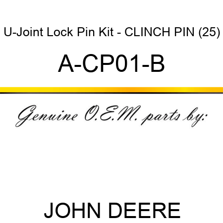 U-Joint Lock Pin Kit - CLINCH PIN (25) A-CP01-B