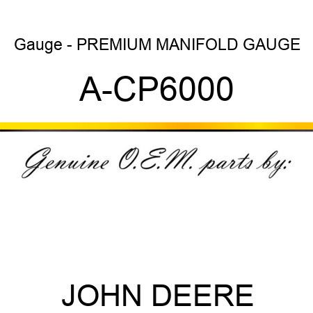 Gauge - PREMIUM MANIFOLD GAUGE A-CP6000