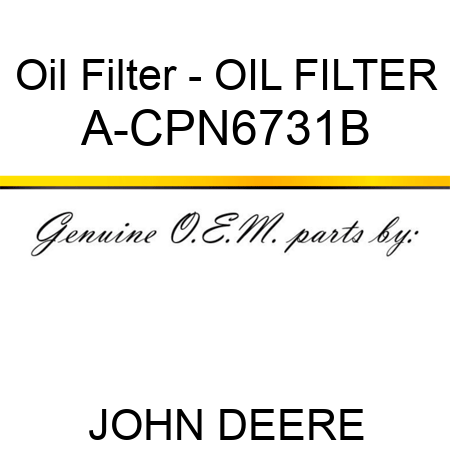 Oil Filter - OIL FILTER A-CPN6731B