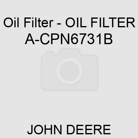 Oil Filter - OIL FILTER A-CPN6731B