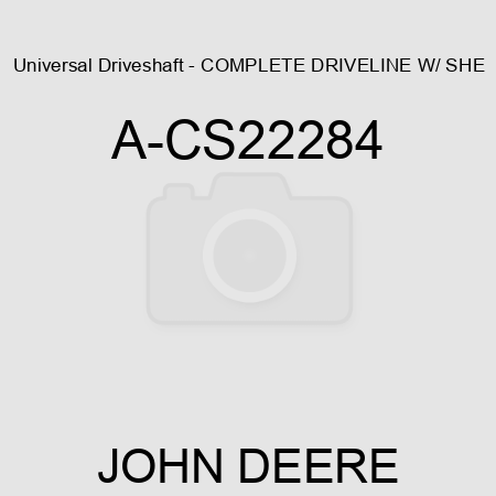 Universal Driveshaft - COMPLETE DRIVELINE W/ SHE A-CS22284