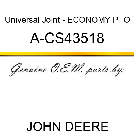Universal Joint - ECONOMY PTO A-CS43518