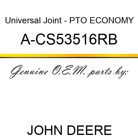 Universal Joint - PTO, ECONOMY A-CS53516RB