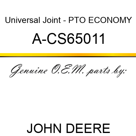 Universal Joint - PTO, ECONOMY A-CS65011