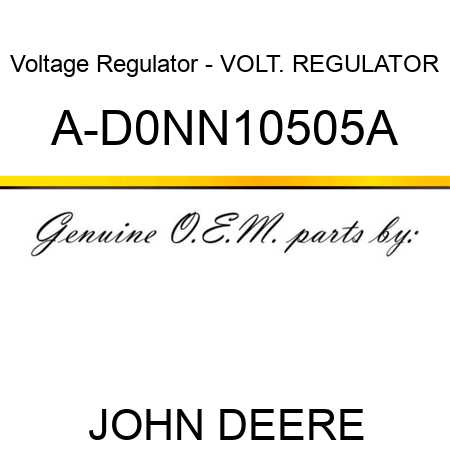 Voltage Regulator - VOLT. REGULATOR A-D0NN10505A