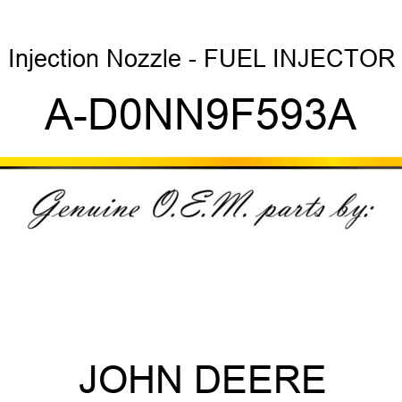 Injection Nozzle - FUEL INJECTOR A-D0NN9F593A