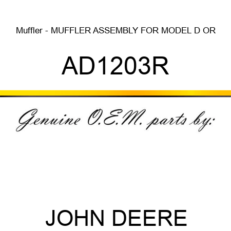 Muffler - MUFFLER ASSEMBLY FOR MODEL D OR AD1203R
