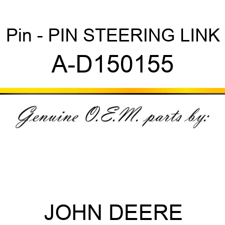 Pin - PIN, STEERING LINK A-D150155