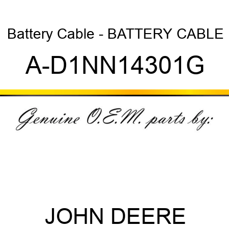 Battery Cable - BATTERY CABLE A-D1NN14301G