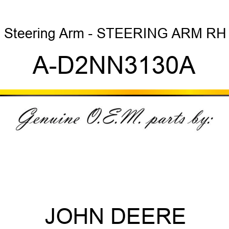 Steering Arm - STEERING ARM, RH A-D2NN3130A