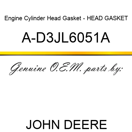 Engine Cylinder Head Gasket - HEAD GASKET A-D3JL6051A