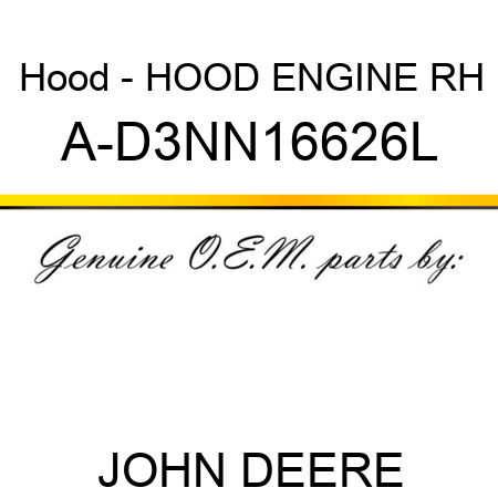 Hood - HOOD, ENGINE RH A-D3NN16626L