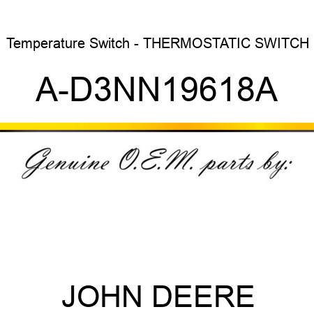 Temperature Switch - THERMOSTATIC SWITCH A-D3NN19618A