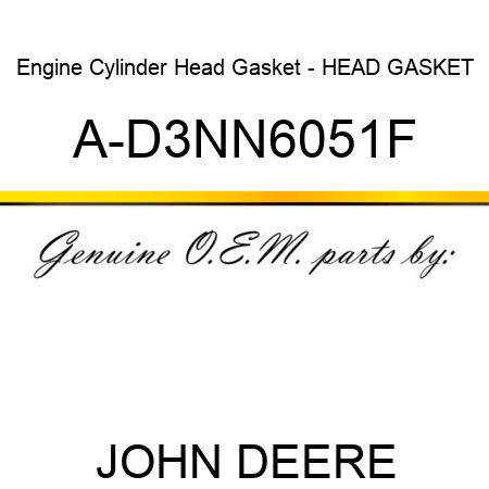 Engine Cylinder Head Gasket - HEAD GASKET A-D3NN6051F