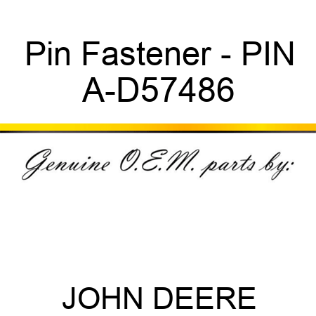 Pin Fastener - PIN A-D57486