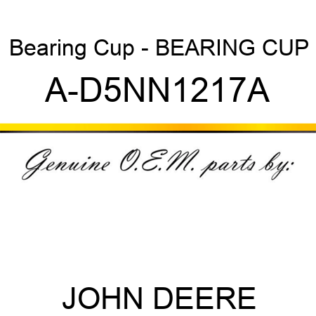 Bearing Cup - BEARING CUP A-D5NN1217A