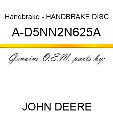 Handbrake - HANDBRAKE DISC A-D5NN2N625A