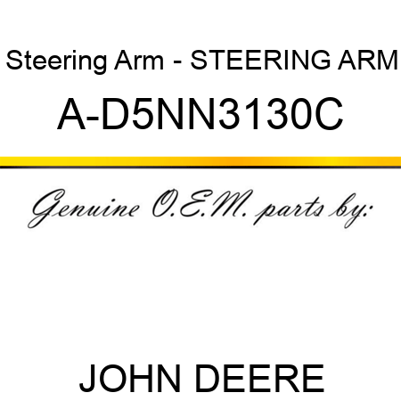 Steering Arm - STEERING ARM A-D5NN3130C
