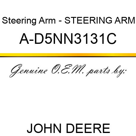 Steering Arm - STEERING ARM A-D5NN3131C