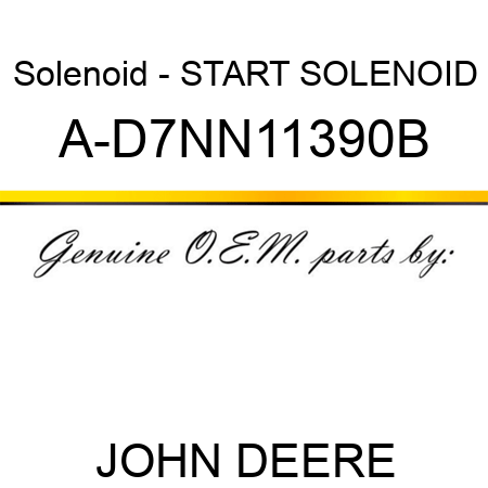 Solenoid - START SOLENOID A-D7NN11390B