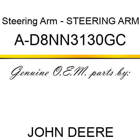 Steering Arm - STEERING ARM A-D8NN3130GC