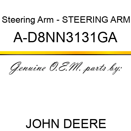 Steering Arm - STEERING ARM A-D8NN3131GA