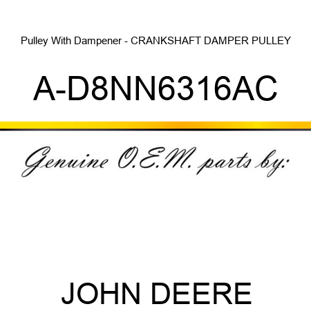 Pulley With Dampener - CRANKSHAFT DAMPER PULLEY A-D8NN6316AC