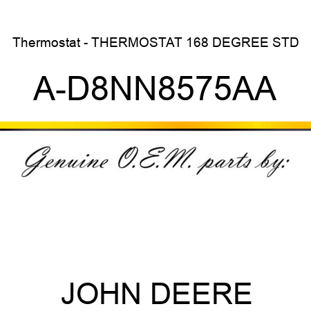Thermostat - THERMOSTAT 168 DEGREE STD A-D8NN8575AA