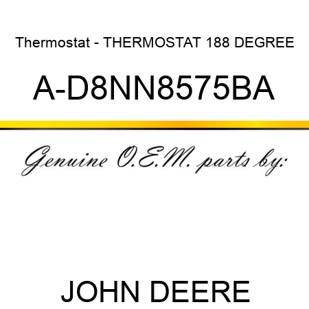 Thermostat - THERMOSTAT 188 DEGREE A-D8NN8575BA
