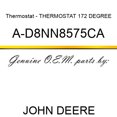 Thermostat - THERMOSTAT 172 DEGREE A-D8NN8575CA
