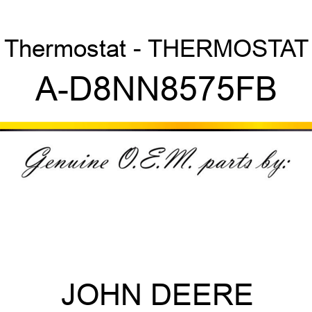 Thermostat - THERMOSTAT A-D8NN8575FB