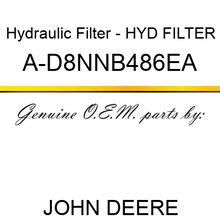 Hydraulic Filter - HYD FILTER A-D8NNB486EA