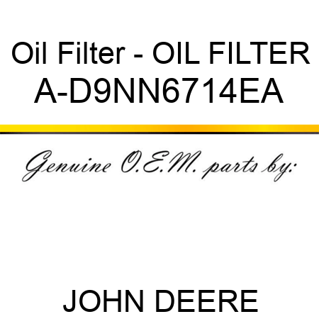 Oil Filter - OIL FILTER A-D9NN6714EA