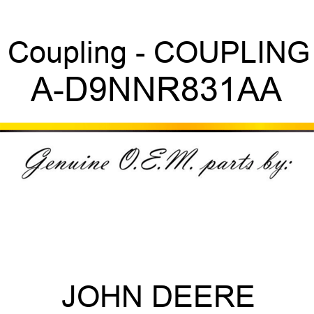 Coupling - COUPLING A-D9NNR831AA