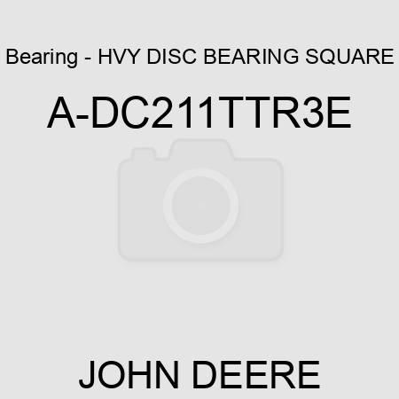 Bearing - HVY DISC BEARING, SQUARE A-DC211TTR3E
