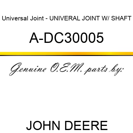 Universal Joint - UNIVERAL JOINT W/ SHAFT, A-DC30005