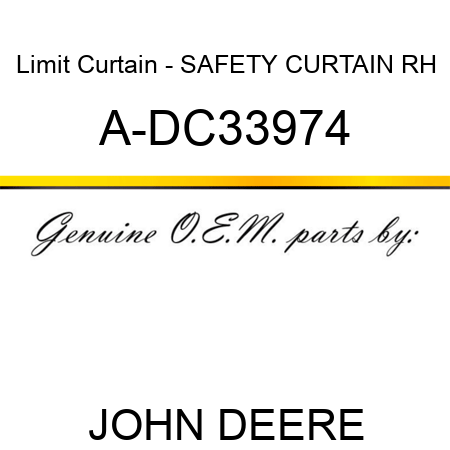 Limit Curtain - SAFETY CURTAIN, RH A-DC33974