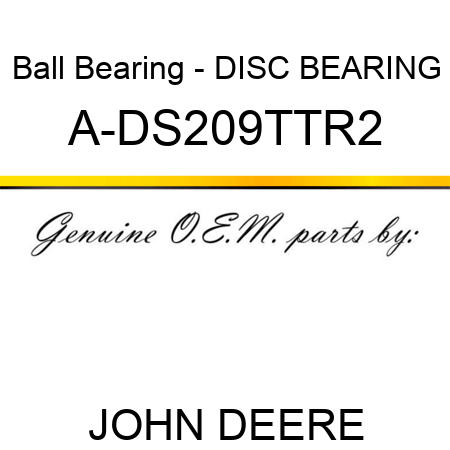 Ball Bearing - DISC BEARING A-DS209TTR2