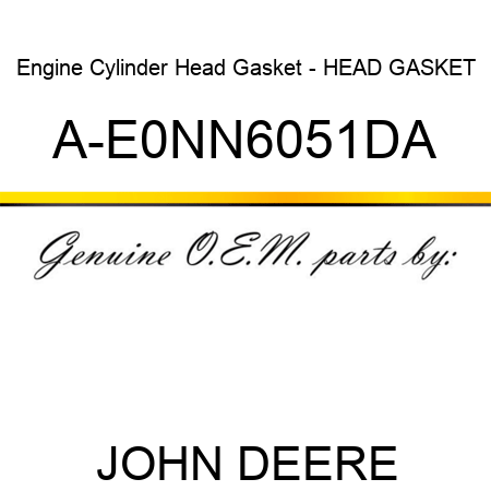 Engine Cylinder Head Gasket - HEAD GASKET A-E0NN6051DA