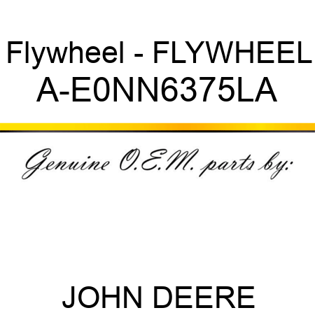 Flywheel - FLYWHEEL A-E0NN6375LA