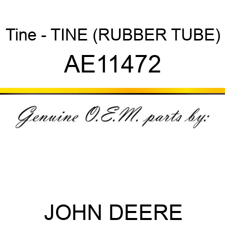 Tine - TINE, (RUBBER TUBE) AE11472