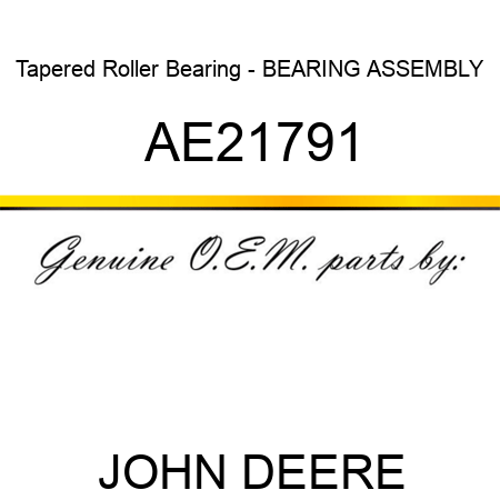 Tapered Roller Bearing - BEARING ASSEMBLY AE21791