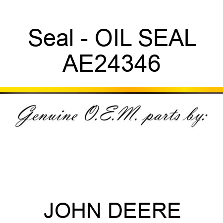 Seal - OIL SEAL AE24346