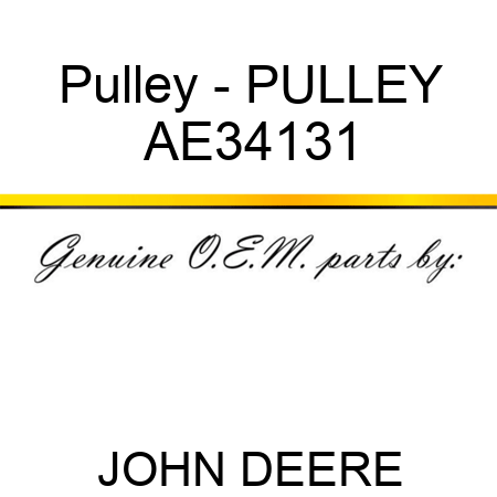 Pulley - PULLEY, AE34131